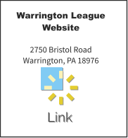 Link Warrington League Website  2750 Bristol Road Warrington, PA 18976