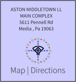 Map | Directions ASTON MIDDLETOWN LL  MAIN COMPLEX 5611 Pennell Rd Media , Pa 19063